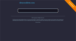 Desktop Screenshot of dirtyroullette.com